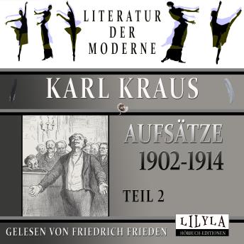 [German] - Aufsätze 1902-1914 - Teil 2: Das Ehrenkreuz, Das Gericht, Der alte Tepp, Der Biberpelz, Der Bilanz ist schuld.