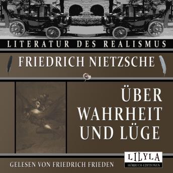 [German] - Über Wahrheit und Lüge: Im außermoralischen Sinne.