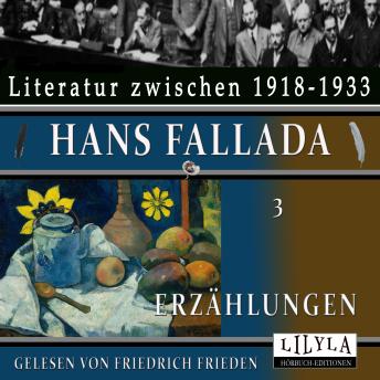 [German] - Erzählungen 3: Der Bettler der Glück bringt, Wie vor 30 Jahren, Schuller im Glück, Gute Grüseliner Wiese rechts.