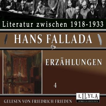 [German] - Erzählungen 4: Essen und Fraß, Der Ententeich, Alte Feuerstätten, Der Trauring.