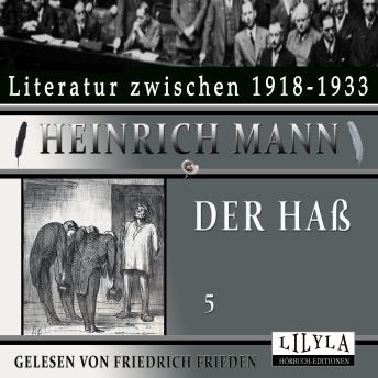 [German] - Der Haß 5: Die enttäuschten Verräter, Die sittliche Erziehung, Der sichere Krieg.