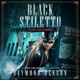 Stars & Stripes - Black Stiletto, Band 3 (Ungekürzt)