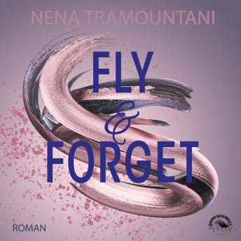 [German] - Fly & Forget - SoHo-Love Reihe, Band 1 (Ungekürzt)