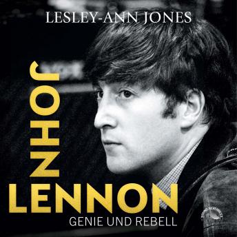 Download John Lennon - Genie und Rebell (ungekürzt) by Lesley-Ann Jones