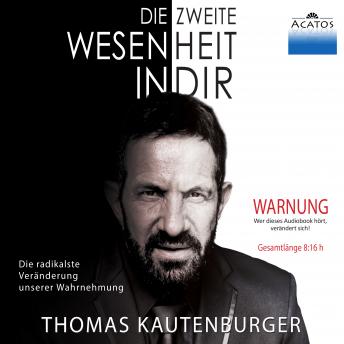 [German] - Die zweite Wesenheit in Dir: Die radikalste Veränderung unserer Wahrnehmung (By Thomas Kautenburger) episode artwork