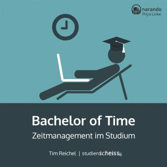 [German] - Bachelor of Time: Zeitmanagement im Studium