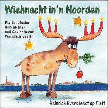 [German] - Wiehnacht in'n Noorden - Plattdeutsche Geschichten und Gedichte zur Weihnachtszeit