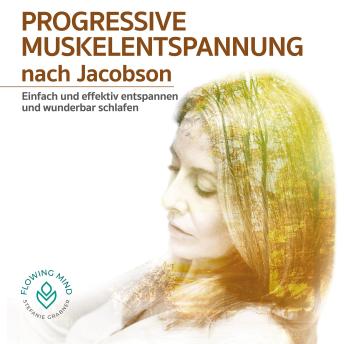 [German] - Progressive Muskelenspannung nach Jacobson: Einfach und effektiv entspannen und wunderbar schlafen