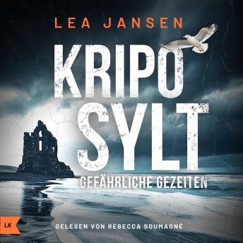 [German] - KRIPO SYLT - Gefährliche Gezeiten: Nordseekrimi Küstenkrimi
