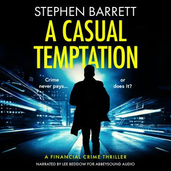 A Casual Temptation: Crime never pays... or does it?