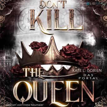 [German] - Don't Kill the Queen - Das Portal - Mitreißende Urban Fantasy - die spannungsgeladene Fortsetzung der Don't Kill Reihe.: Don't Kill the Demon 2