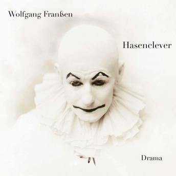 [German] - Hasenclever: Drama