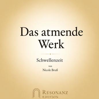[German] - Das atmende Werk: Schwellenzeit