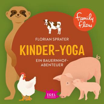 [German] - FamilyFlow. Kinder-Yoga. Ein Bauernhof-Mitmach-Abenteuer