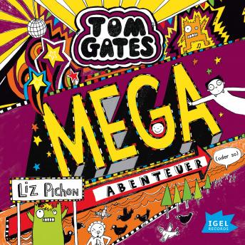 [German] - Tom Gates 13. Mega-Abenteuer (oder so)