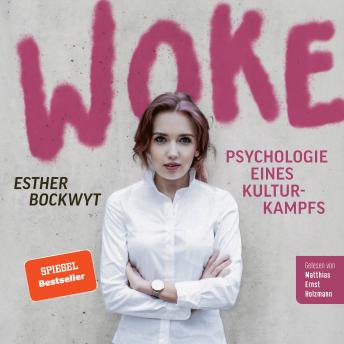 [German] - Woke: Psychologie eines Kulturkampfs