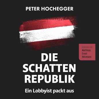 [German] - Die Schattenrepublik: Ein Lobbyist packt aus