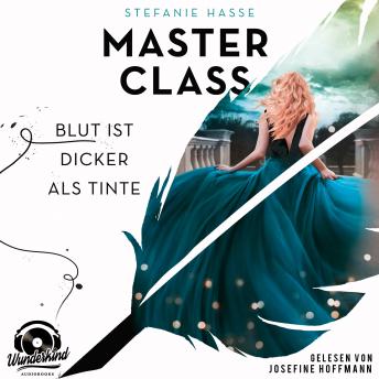 [German] - Blut ist dicker als Tinte - Master Class, Band 1 (Ungekürzt)