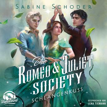 [German] - Schlangenkuss - The Romeo & Juliet Society, Band 2 (Ungekürzt)