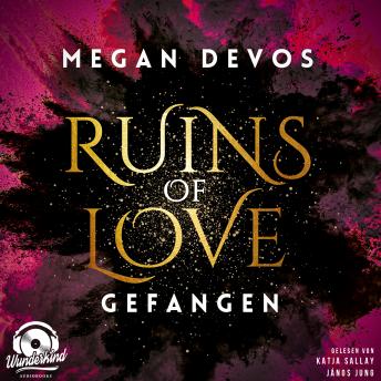[German] - Gefangen - Ruins of Love - Grace & Hayden, Band 1 (Ungekürzt)