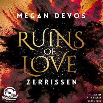 [German] - Zerrissen - Ruins of Love - Grace & Hayden, Band 3 (Ungekürzt)