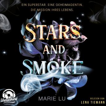 [German] - Stars and Smoke - Die Stars-and-Smoke-Reihe, Band 1 (Ungekürzt)