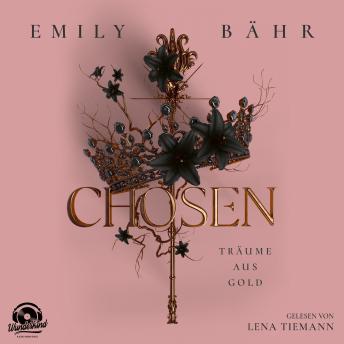 [German] - Träume aus Gold - Chosen, Band 1 (Ungekürzt)