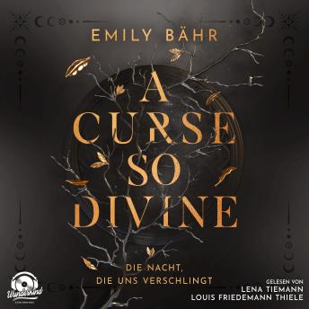 [German] - Die Nacht, die uns verschlingt - A Curse so Divine, Band 1 (Ungekürzt)