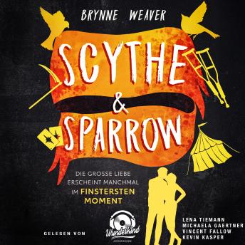 [German] - Scythe & Sparrow - Die große Liebe erscheint manchmal im finstersten Moment - Ruinous Love, Band 3 (Ungekürzt)