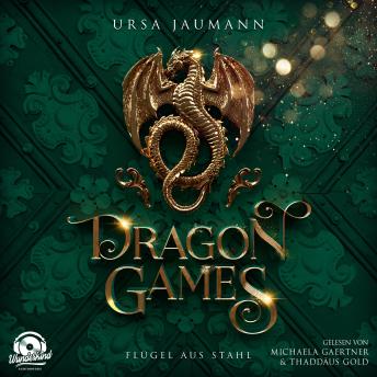 [German] - Dragon Games - Flügel aus Stahl - Dragon Knights, Band 2 (Ungekürzt)