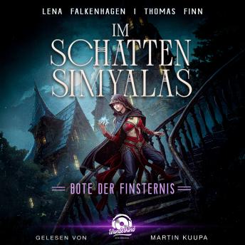 [German] - Bote der Finsternis - Im Schatten Simyalas, Band 2 (Ungekürzt)