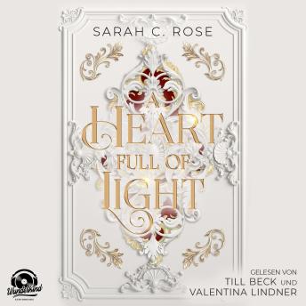 [German] - A Heart Full of Light - A Heart Full of Light, Band 1 (Ungekürzt)