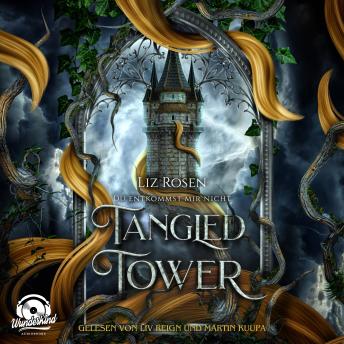 [German] - Tangled Tower - Du entkommst mir nicht (Ungekürzt)