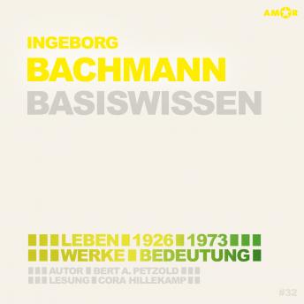 [German] - Ingeborg Bachmann (1926-1973) - Leben, Werk, Bedeutung - Basiswissen (Ungekürzt)