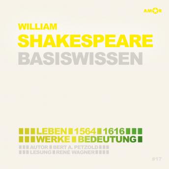 [German] - William Shakespeare (1564-1616) - Leben, Werk, Bedeutung - Basiswissen (Ungekürzt)