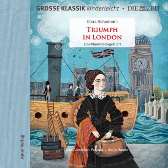 [German] - Die ZEIT-Edition - Große Klassik kinderleicht, Triumph in London - Eine Pianistin begeistert