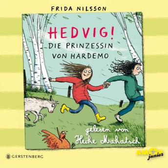 [German] - Die Prinzessin von Hardemo - Hedvig!, Band 3 (ungekürzt)