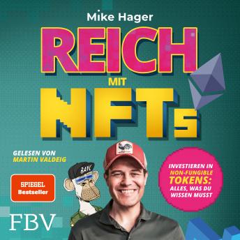 [German] - Reich mit NFTs: Investieren in Non-Fungible Tokens: Alles, was du wissen musst