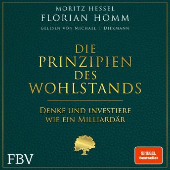 [German] - Die Prinzipien des Wohlstands: Denke und investiere wie ein Milliardär