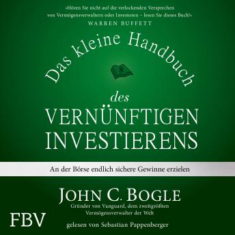 [German] - Das kleine Handbuch des vernünftigen Investierens: An der Börse endlich sichere Gewinne erzielen