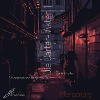 [German] - Mercenary: Die Carter-Akten 1