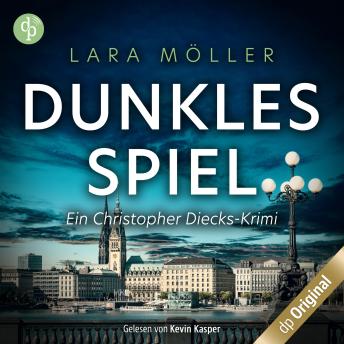 [German] - Dunkles Spiel - Ein Christopher Diecks-Krimi, Band 3 (Ungekürzt)