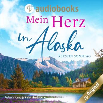 [German] - Mein Herz in Alaska (Ungekürzt)