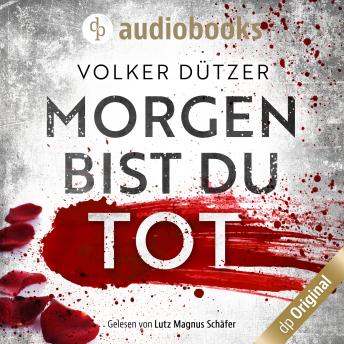[German] - Morgen bist du tot (Ungekürzt)