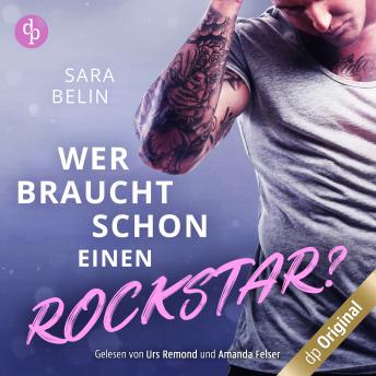 [German] - Wer braucht schon einen Rockstar? - Rockstar Crush-Reihe, Band 1 (Ungekürzt)