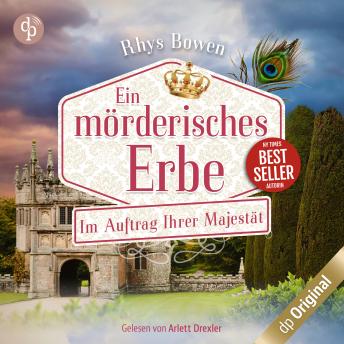 [German] - Ein mörderisches Erbe - Im Auftrag Ihrer Majestät-Reihe, Band 14 (Ungekürzt)