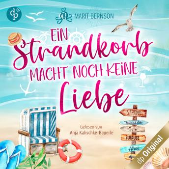[German] - Ein Strandkorb macht noch keine Liebe - Strandkorbwunder, Band 1 (Ungekürzt)
