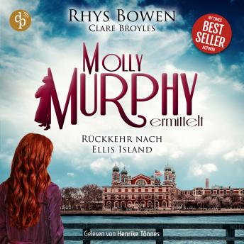 [German] - Rückkehr nach Ellis Island | Cosy Crime Hörbuch - Molly Murphy ermittelt-Reihe, Band 18 (Ungekürzt)