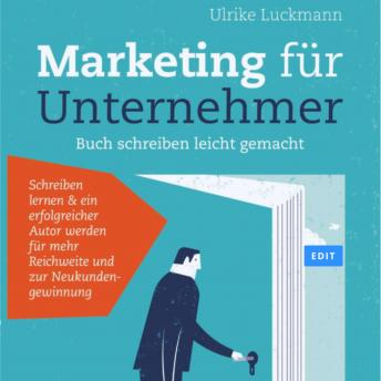 Marketing für Unternehmer: Buch schreiben leicht gemacht, Audio book by Ulrike Luckmann