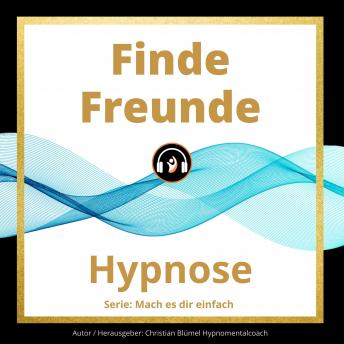 [German] - Finde Freunde: Hypnose